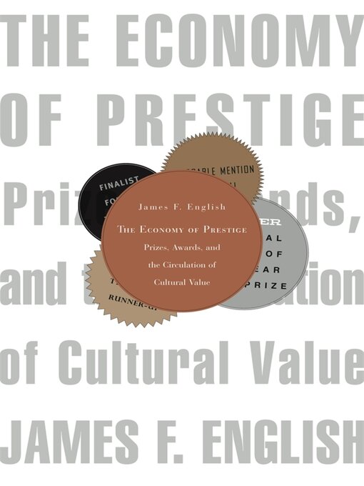 Title details for The Economy of Prestige by James F. English - Wait list
